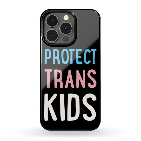 Protect Trans Kids White Print Phone Case
